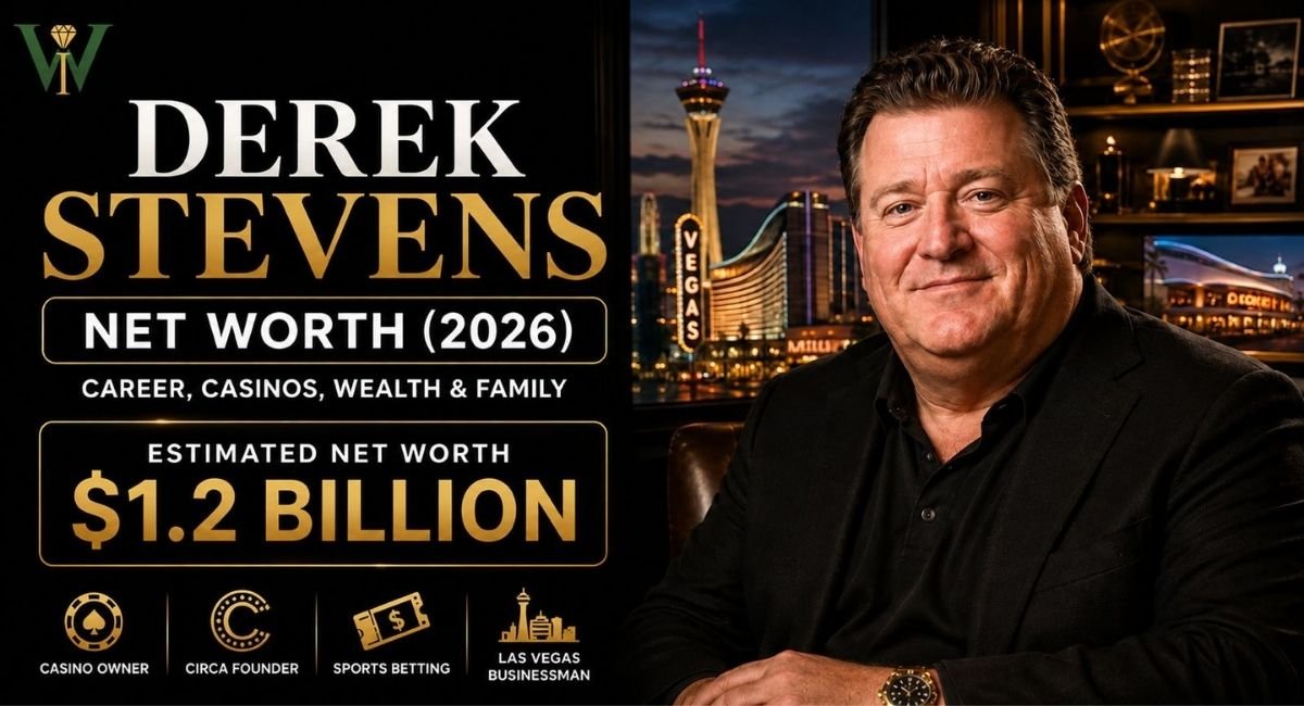 Derek Stevens Net Worth 2026: Career, Casinos, Businesses, Wealth & Personal Life
