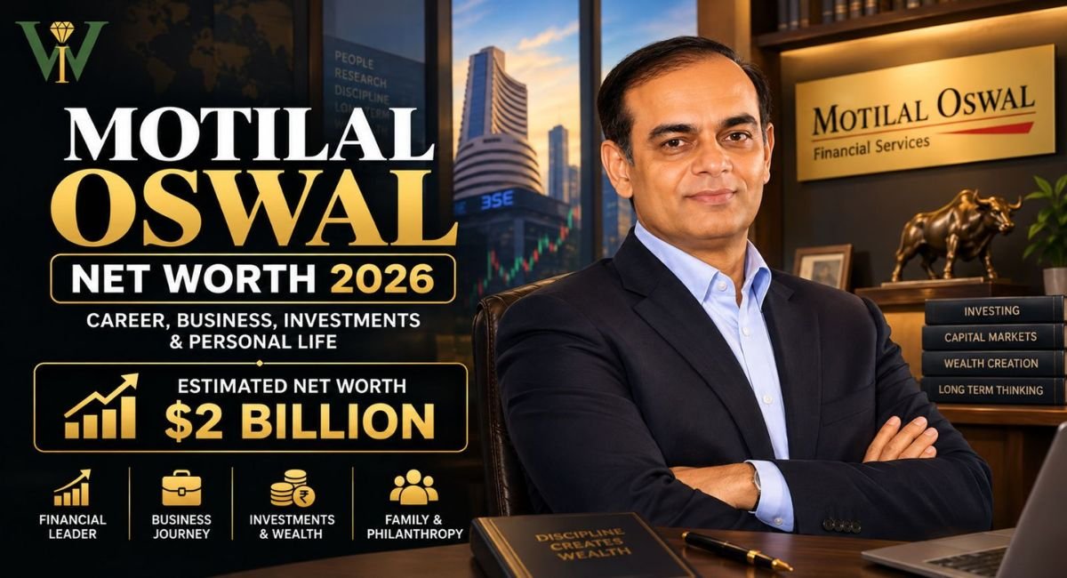 Motilal Oswal Net Worth 2026: Career, Business, Investments & Personal Life